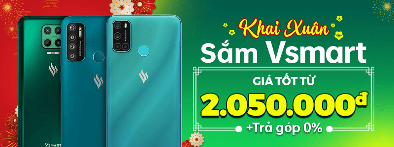 Khai Xuân Sắm Vsmart Trả góp 0%